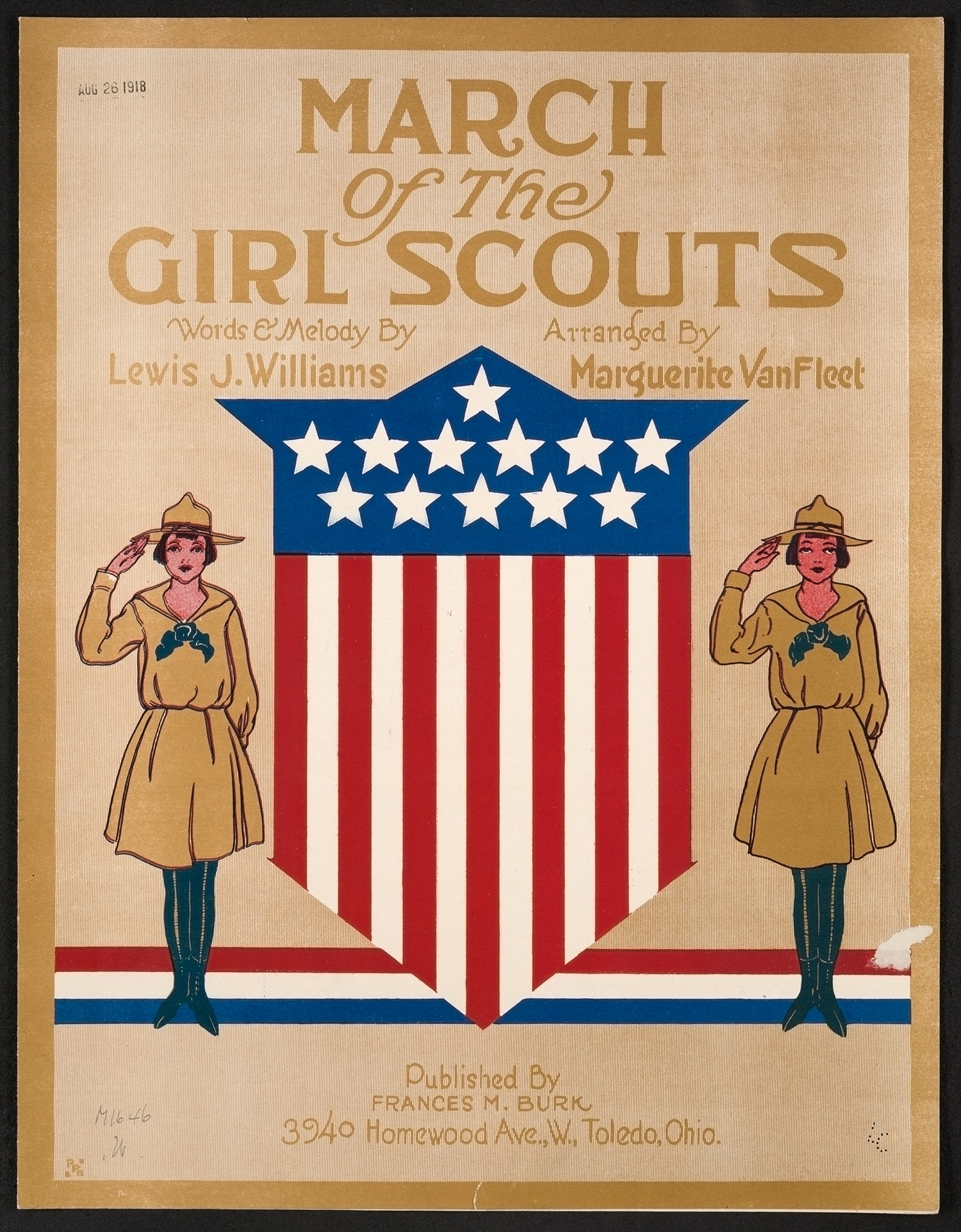 Cover for published sheet music showing a U.S. shield flanked by two uniformed Girl Scouts, saluting, with text that reads, “March of the Girl Scouts. Words and Melody by Lewis J. Williams. Arranged by Marguerite VanFleet. Published by Frances M. Burk, 3940 Homewood Ave, W., Toledo, Ohio.” 