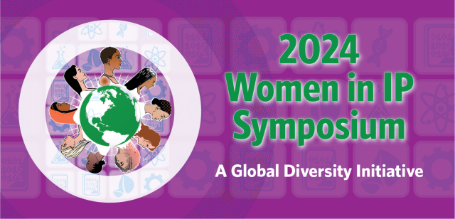 2024 Women in IP symposium -- a global diversity initiative